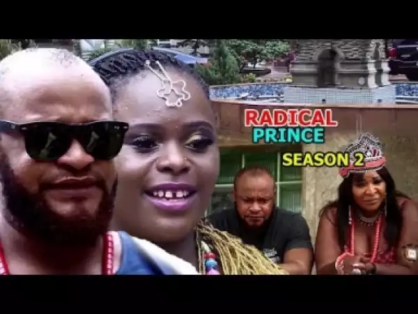 Video: Radical Prince  [Season 2] - Latest Nigerian Nollywoood Movies 2018